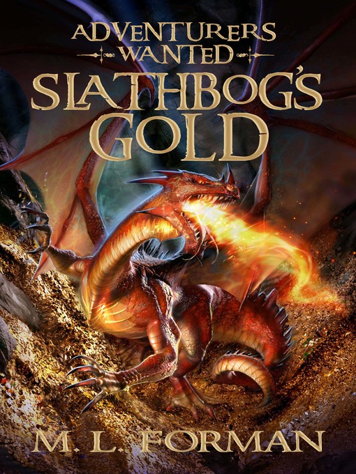 Title details for Slathbog's Gold by M. L. Forman - Available